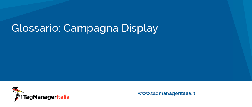 glossario campagna display