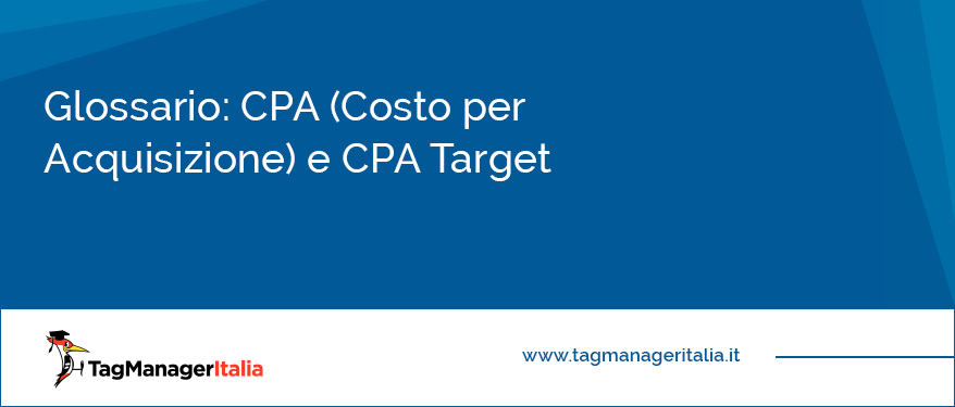 glossario cpa costo per acquistizione cpa target