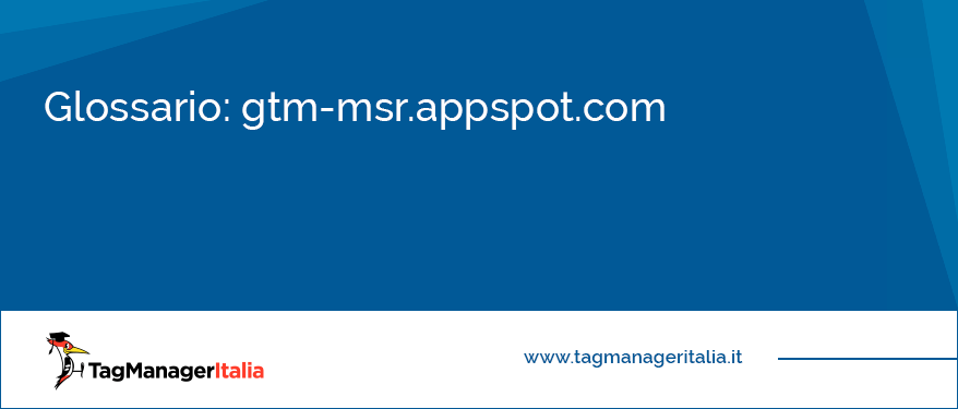 Glossario gtm-msr.appspot.com