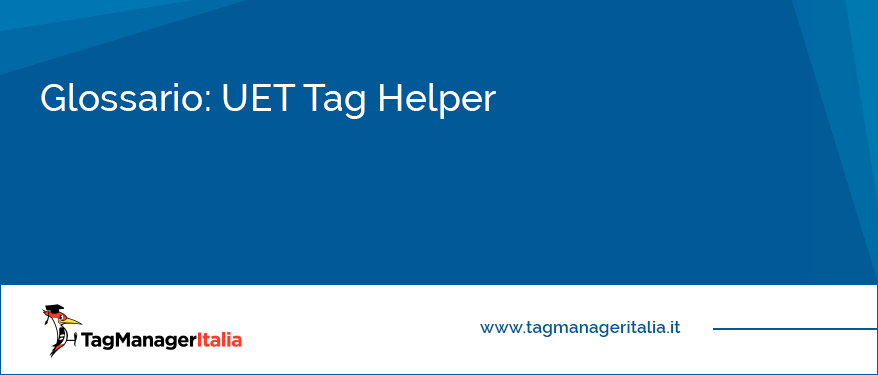 glossario uet tag helper