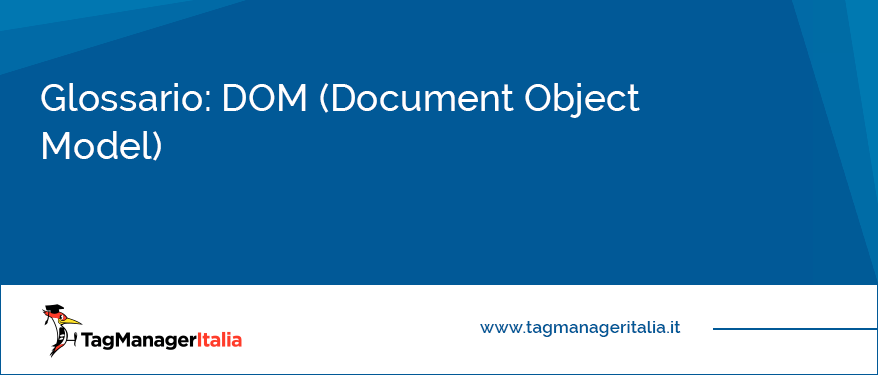 Glossario DOM (Document Object Model)