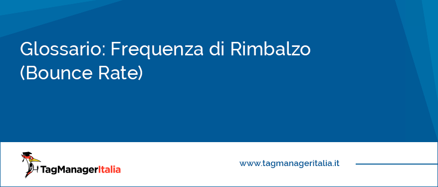 Glossario Frequenza di Rimbalzo