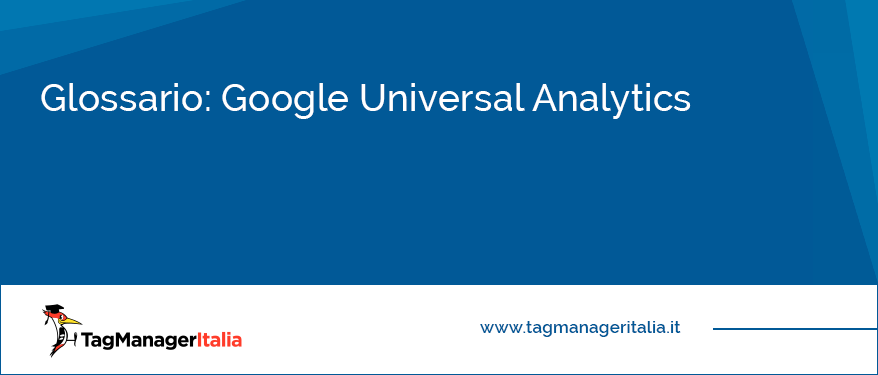 Glossario Google Universal Analytics