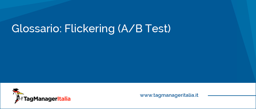 glossario flickering ab test