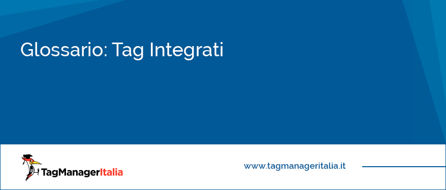 glossario tag integrati google tag manager