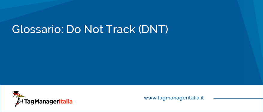 glossario cos'è il do not track dnt