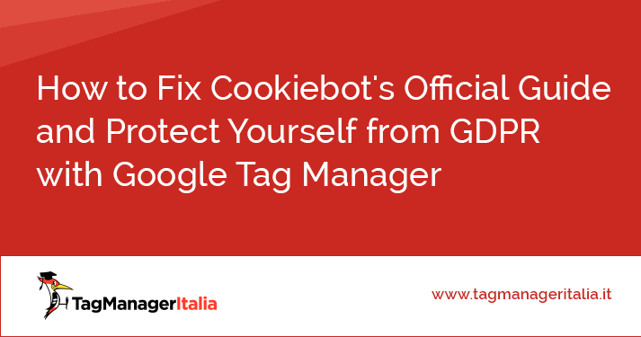 How to fix Cookiebot's official guide and protect yourself from GDPR