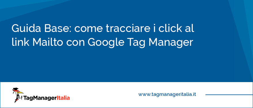 come tracciare i click al link mailto con google tag manager