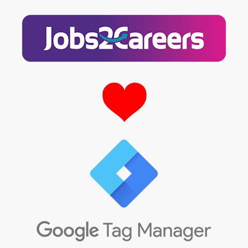 Jobs2Careers_Google Tag Manager