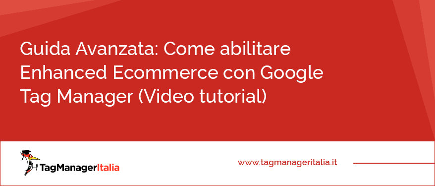 abilitare enhanced ecommerce con google tag manger