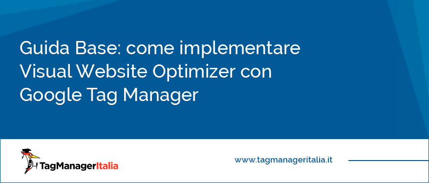 come implementare visual website optimizer con google tag manager