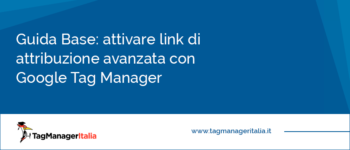 Guida Base: attivare i link di attribuzione avanzata