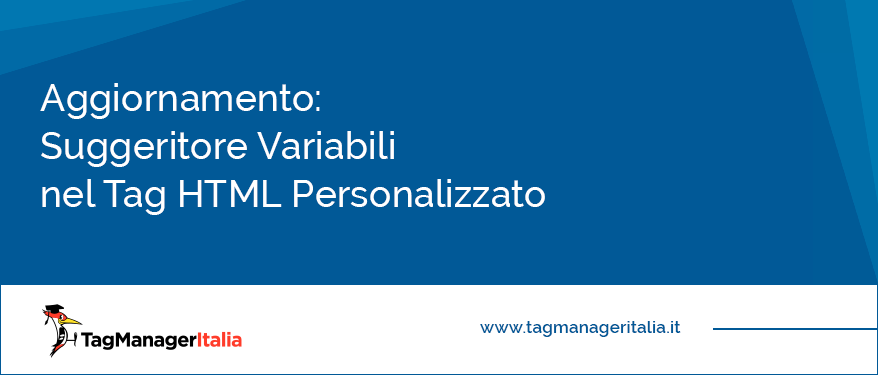 aggiornamento suggeritore variabili tag html personalizzato