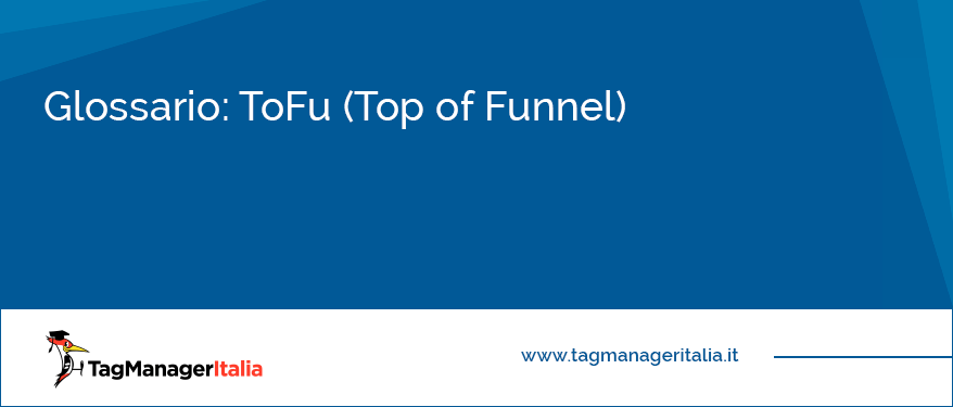 glossario top of funnel brand marketing