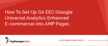 How To Set Up GA EEC (Google Universal Analytics Enhanced E-commerce) into AMP Pages