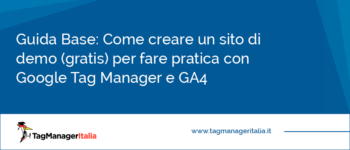 Guida Base: Come creare un sito di demo (gratis) per fare pratica con Google Tag Manager e GA4