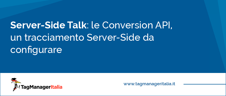 le Conversion API un tracciamento Server-Side da configurare