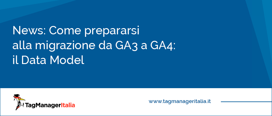 Come migrare da GA3 a GA4: il Data Model