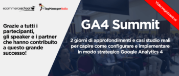 GA4 Summit: il primo evento italiano dedicato a Google Analytics 4 e alla Digital Analytics