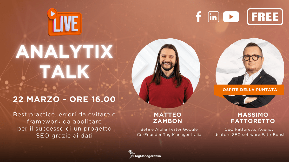 Podcast live Digital Analytics, Dati e SEO - Matteo Zambon e Massimo Fattoretto - Tag Manager Italia