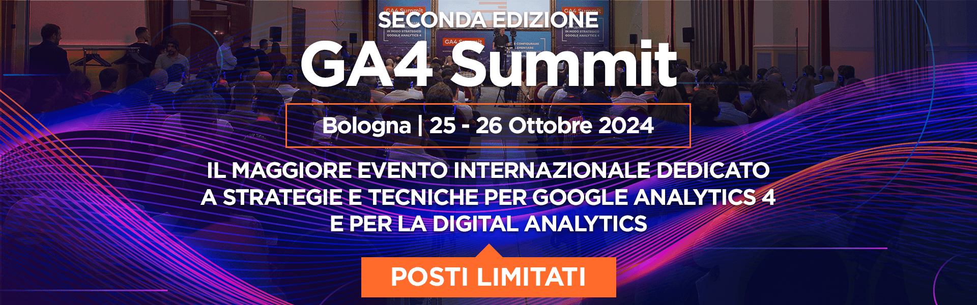 GA4 Summit 2024 - il maggiore evento internazionale dedicato a strategie e tecniche per google analytics 4