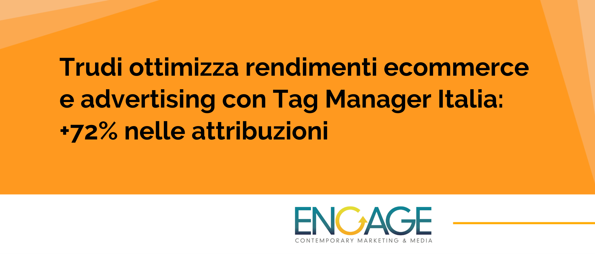 Cover rassegna stampa caso studio Trudi e Tag Manager Italia